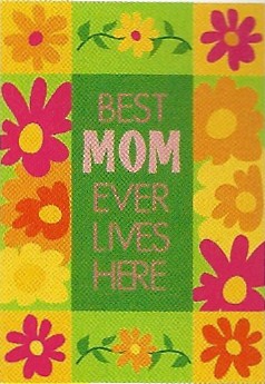 View Best Mom Ever Applique Flag 28" x 40" - 0625cd