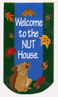 View Welcome to the Nut House Applique Garden Flag 12.5"x18" - 16065EG