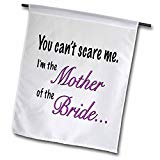 View You Can't Scare Me I'm The Mother of The Bride Garden Flag, 12 by 18-Inch - 